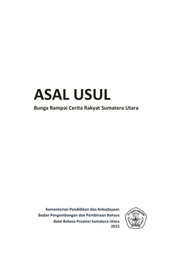 Asal Usul: Bunga Rampai Cerita Rakyat Sumatera Utara