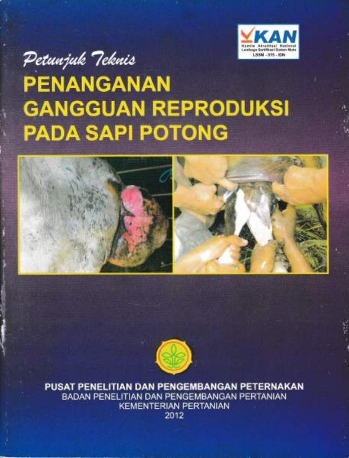 Petunjuk Teknis Penanganan Gangguan Reproduksi pada Sapi Potong